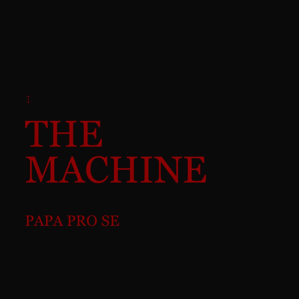 Cover art for The Machine by PAPA PRO SE